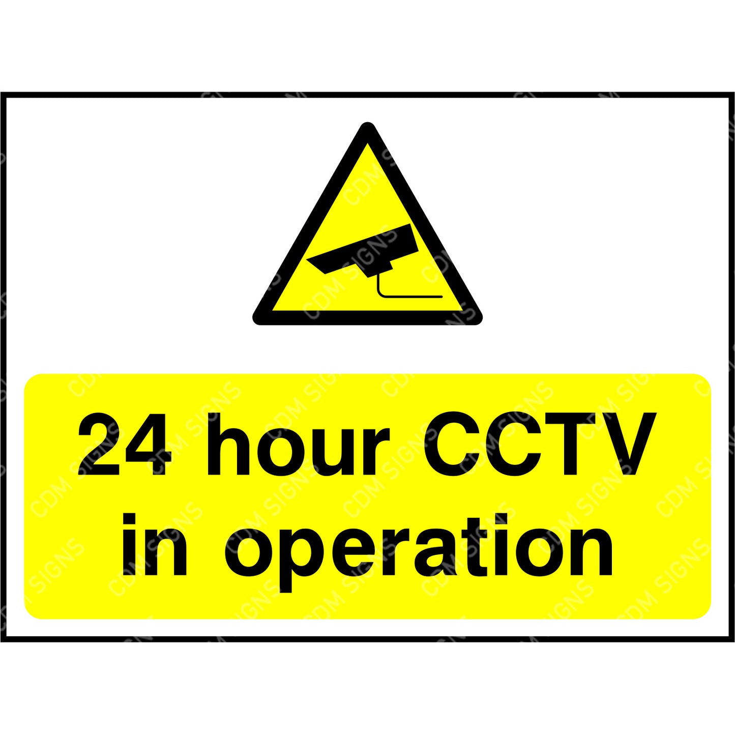 24 hour CCTV in operation warning sign