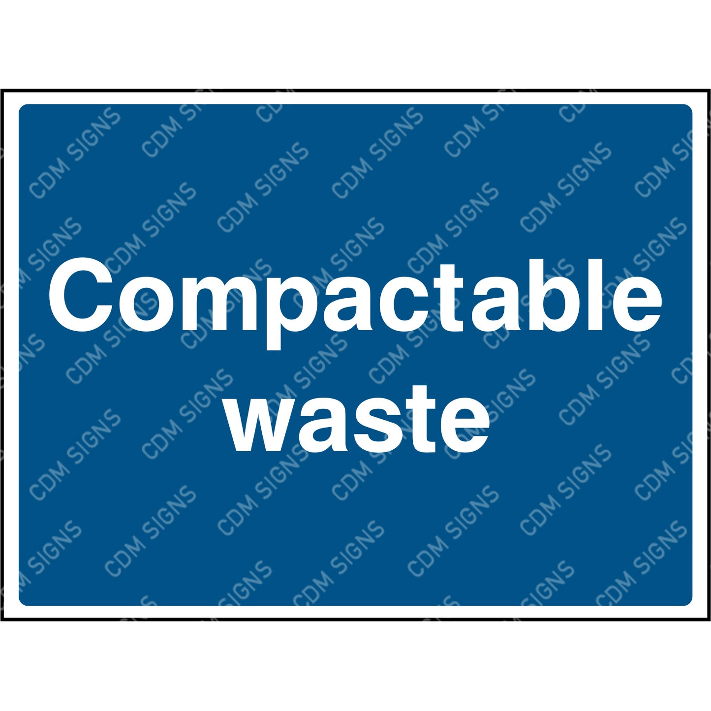 Compactable waste sign