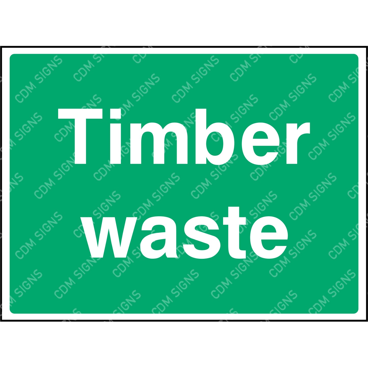 TIMBER WASTE SIGN