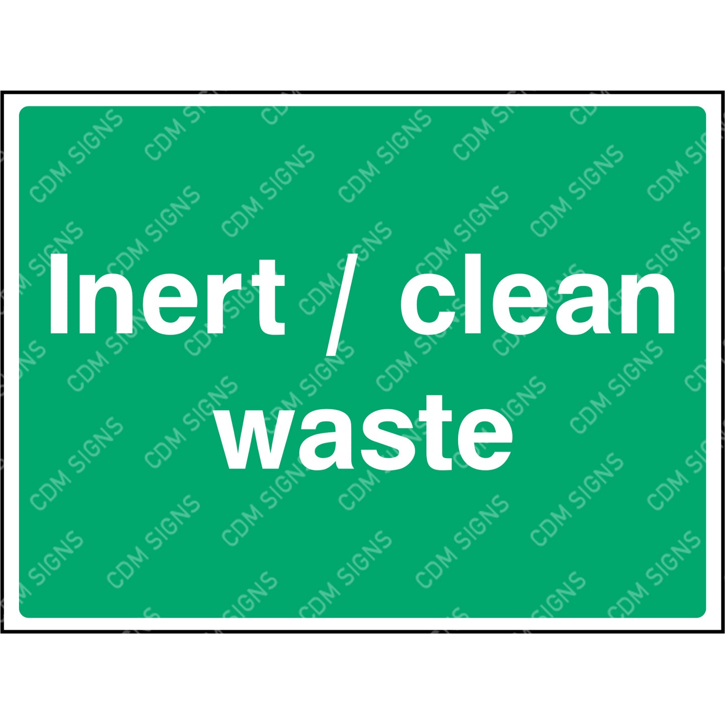 Inert / clean waste sign
