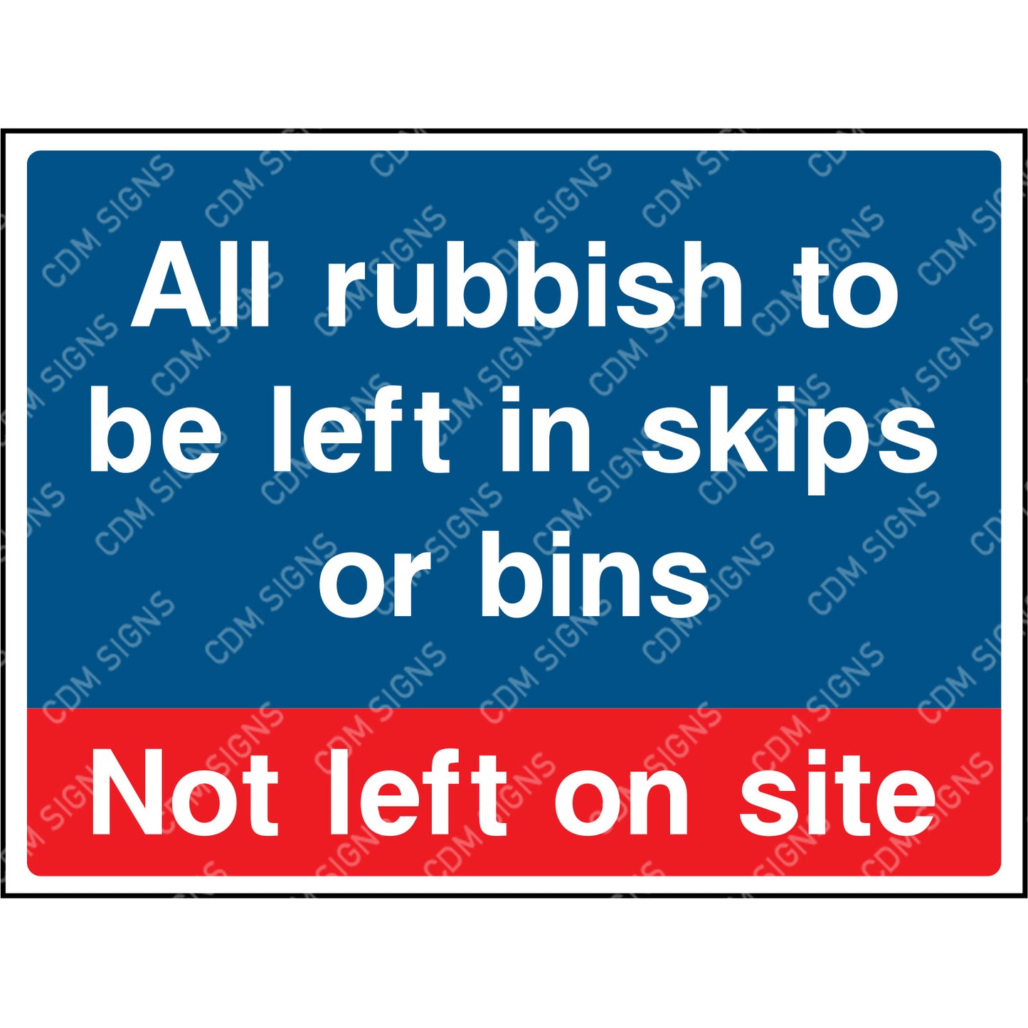 All rubbish to be left in skips or bins