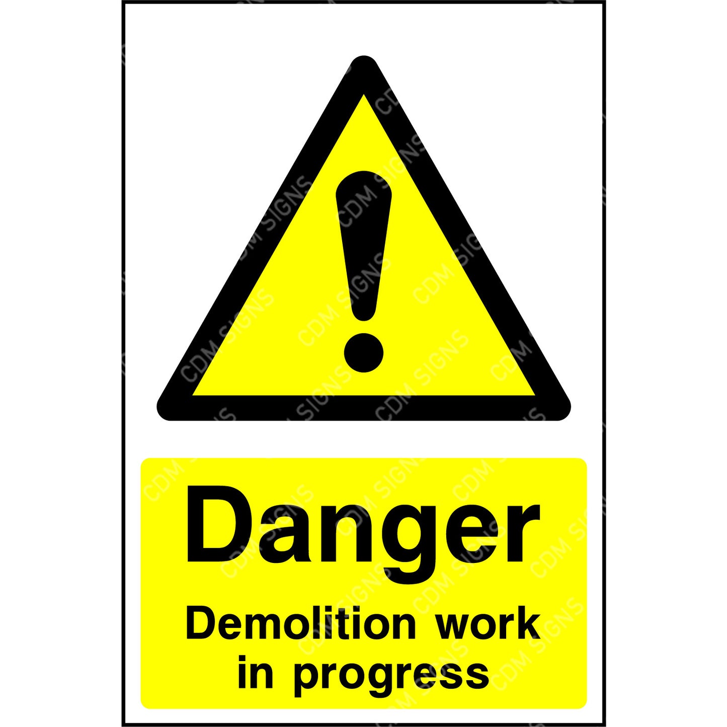 Danger demolition work in progress sign