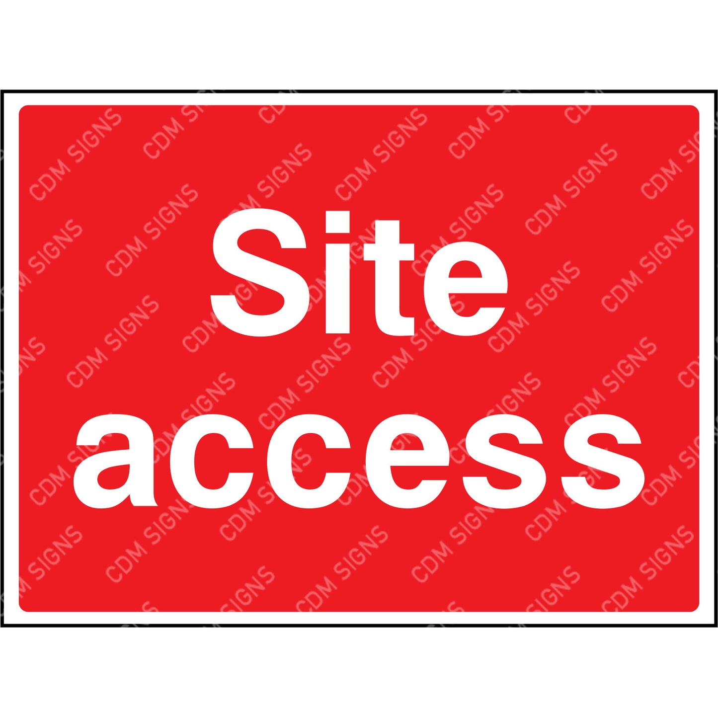 Site access sign