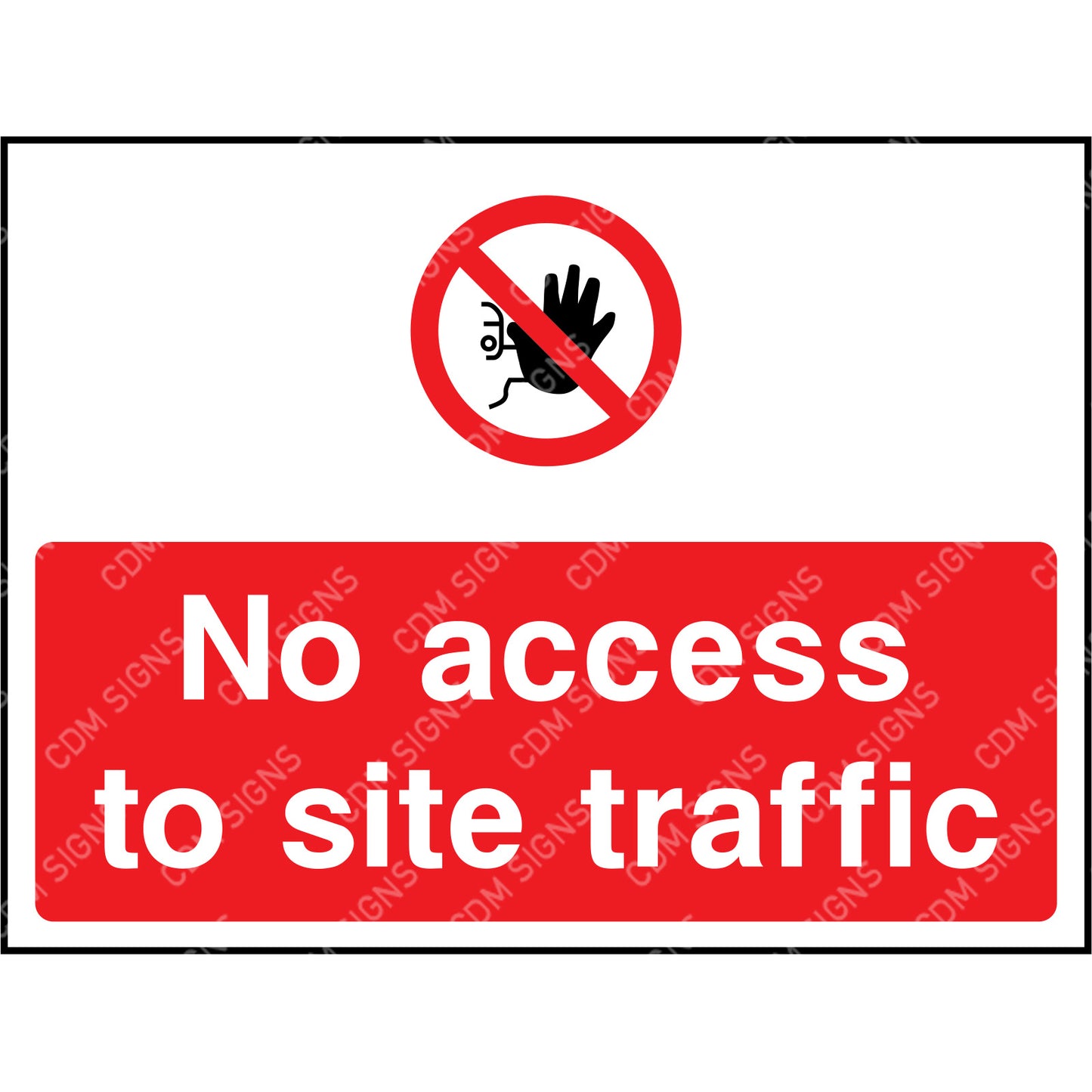 No access to site traffic sign