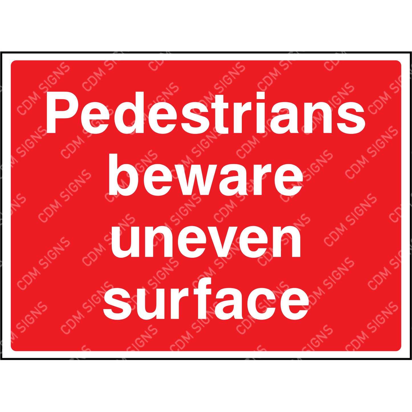 Pedestrians beware uneven surface sign