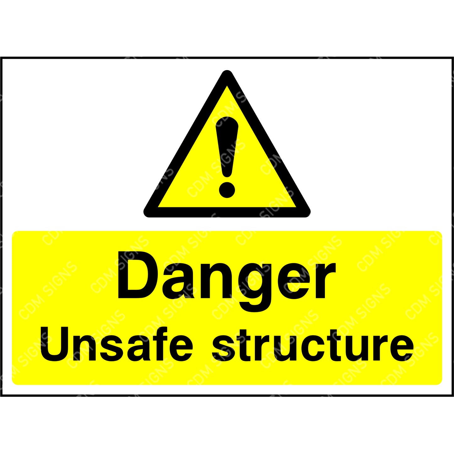 Danger unsafe structure sign