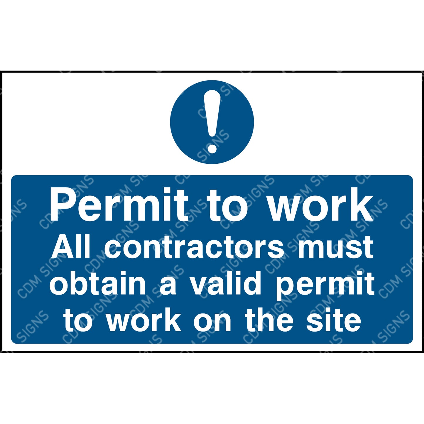Permit to work All contractors must obtain a valid permit to work on the site sign