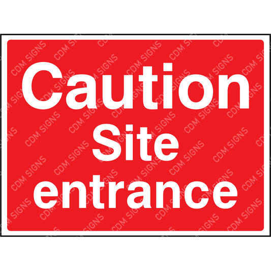 Caution site entrance sign