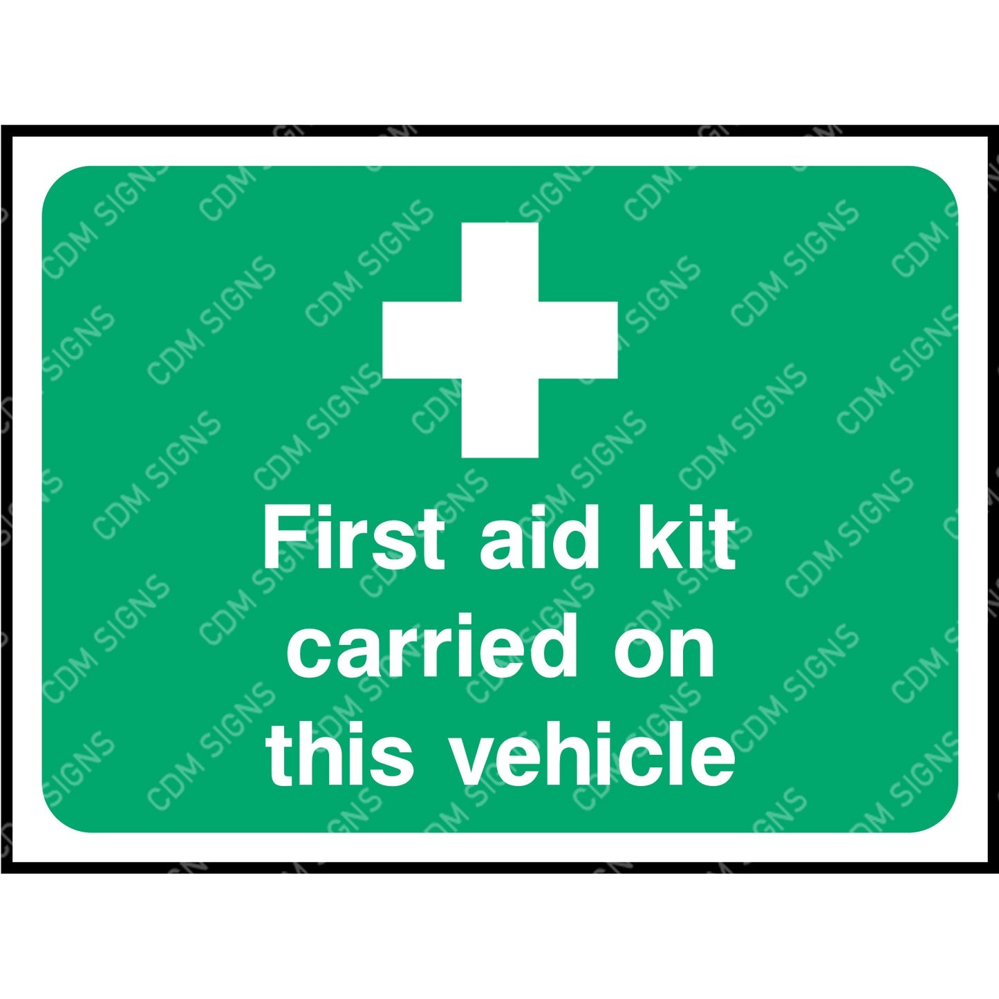 First aid kit carried on this vehicle sign