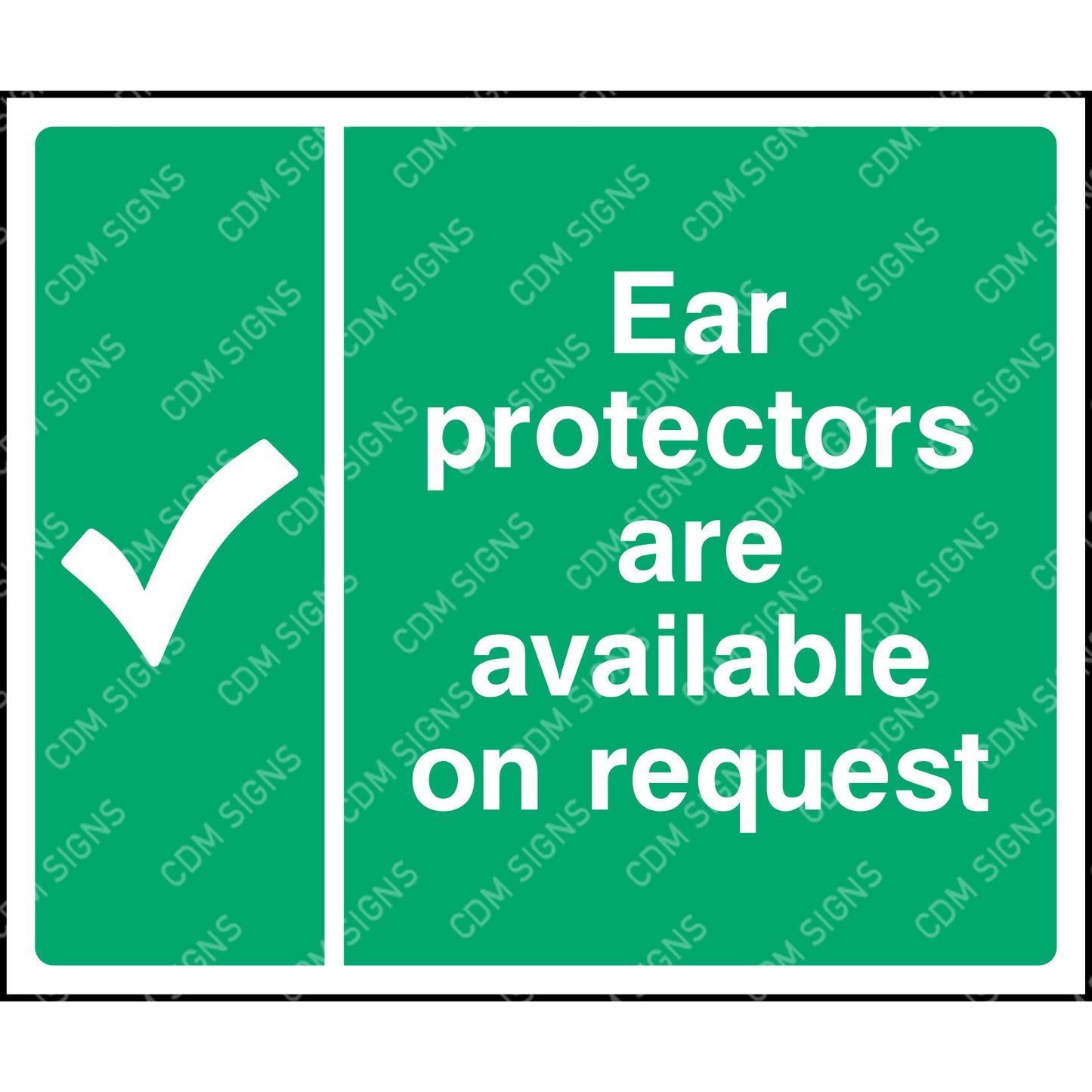 Ear protectors are available on request sign