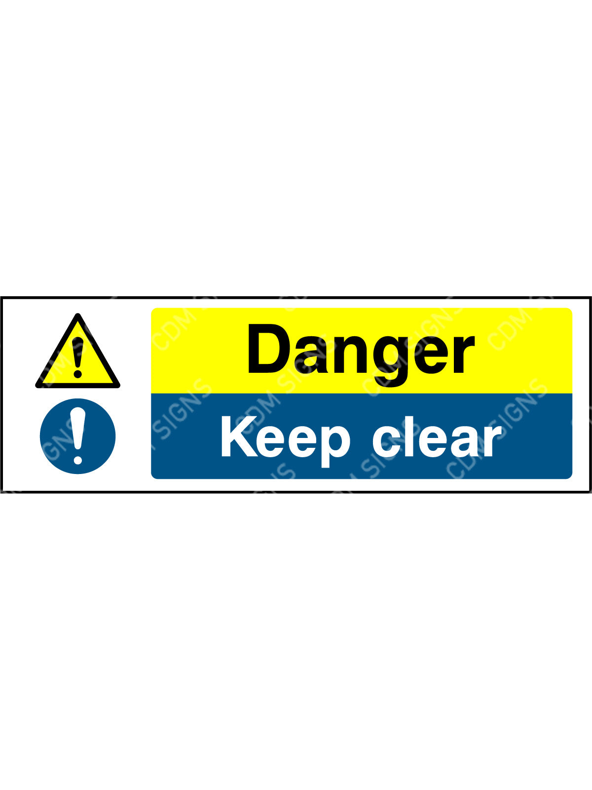 Danger keep clear sign