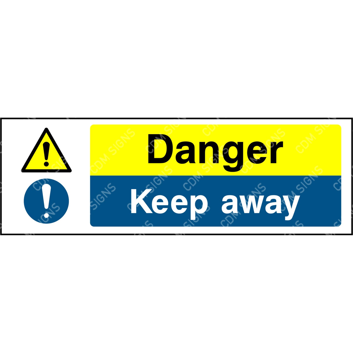 Danger keep away sign
