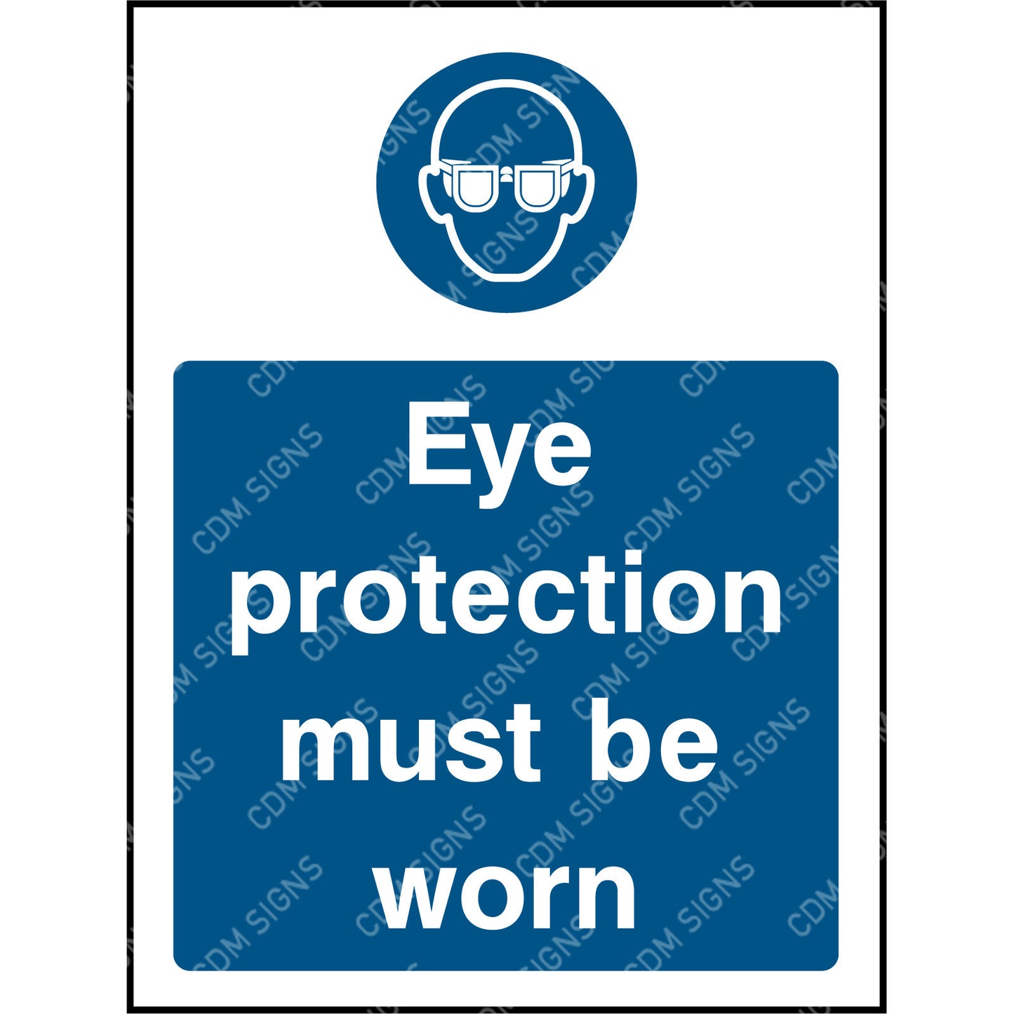 Eye protection must be worn sign