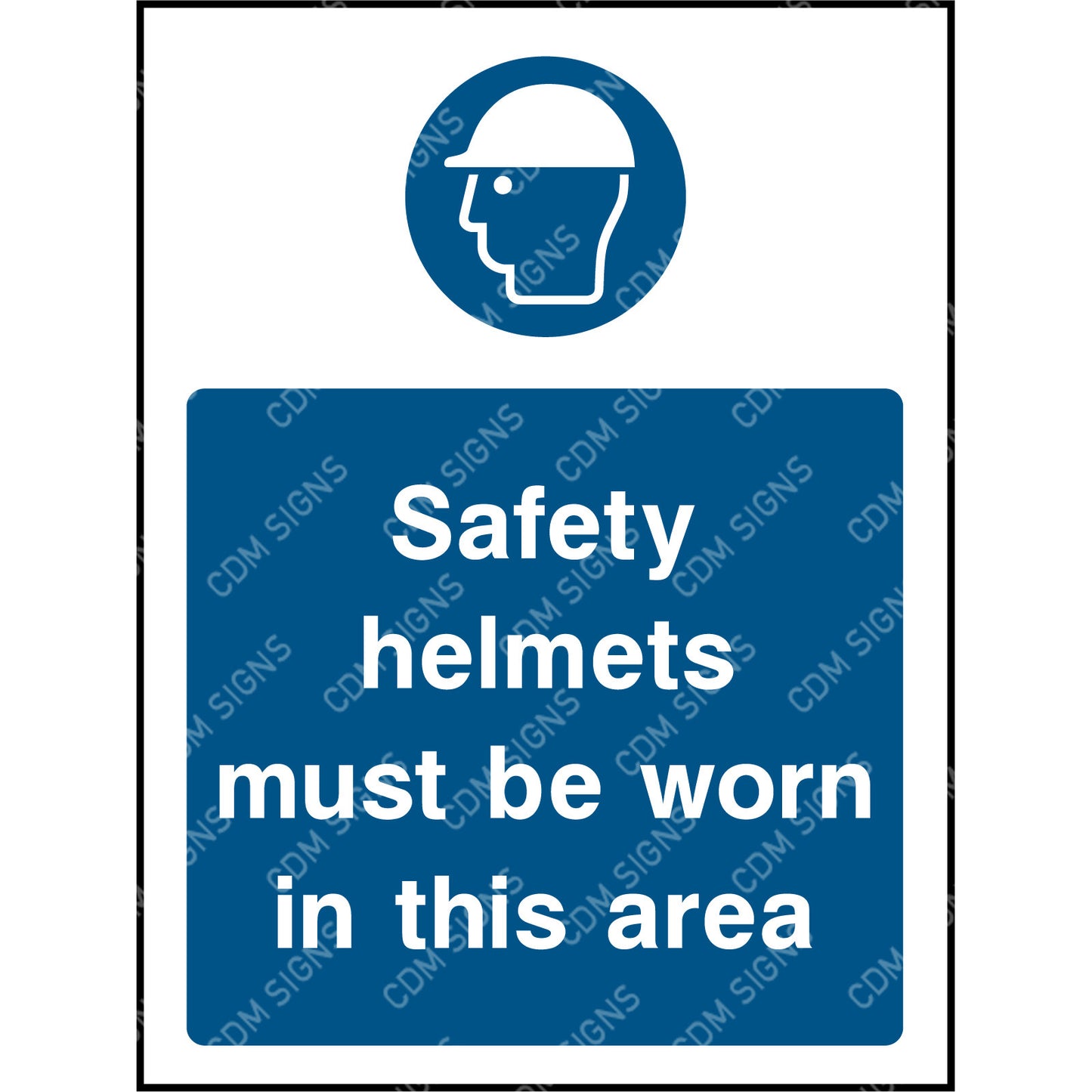 Safety helmets must be worn in this area sign