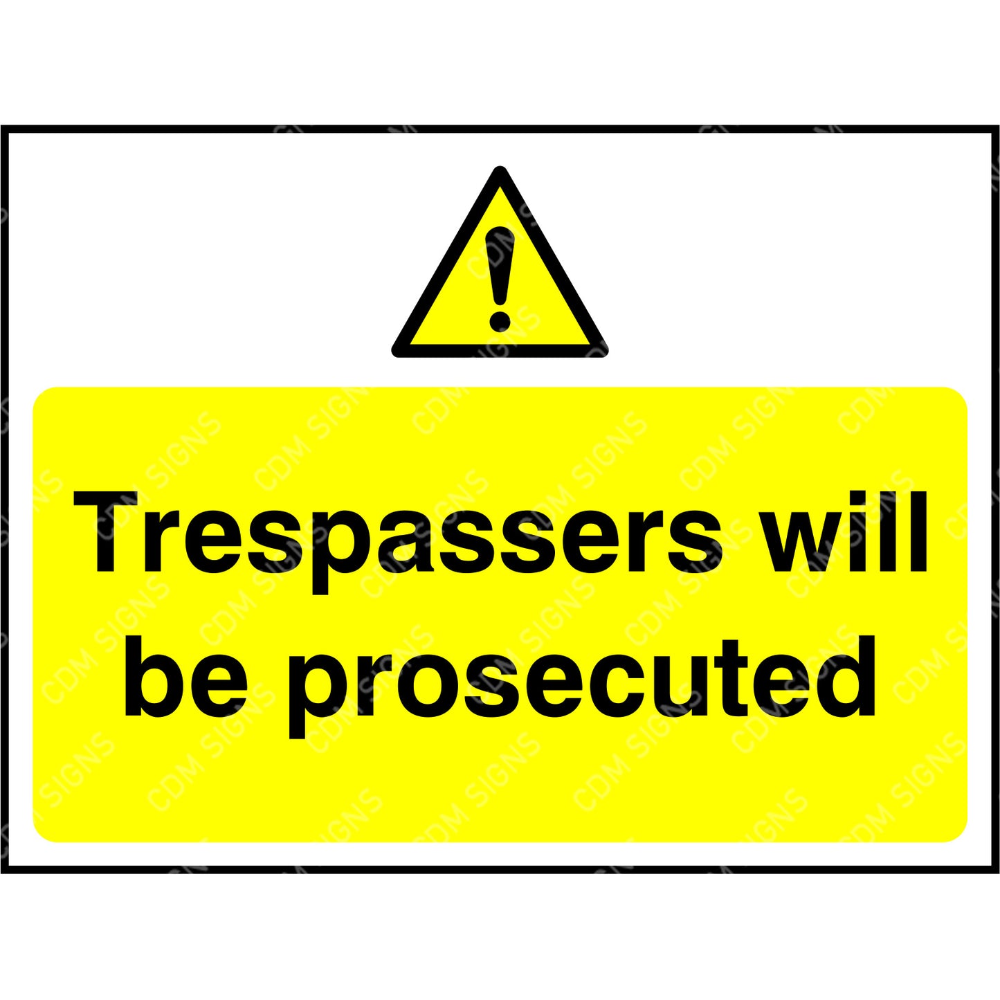 Trespassers will be prosecuted sign