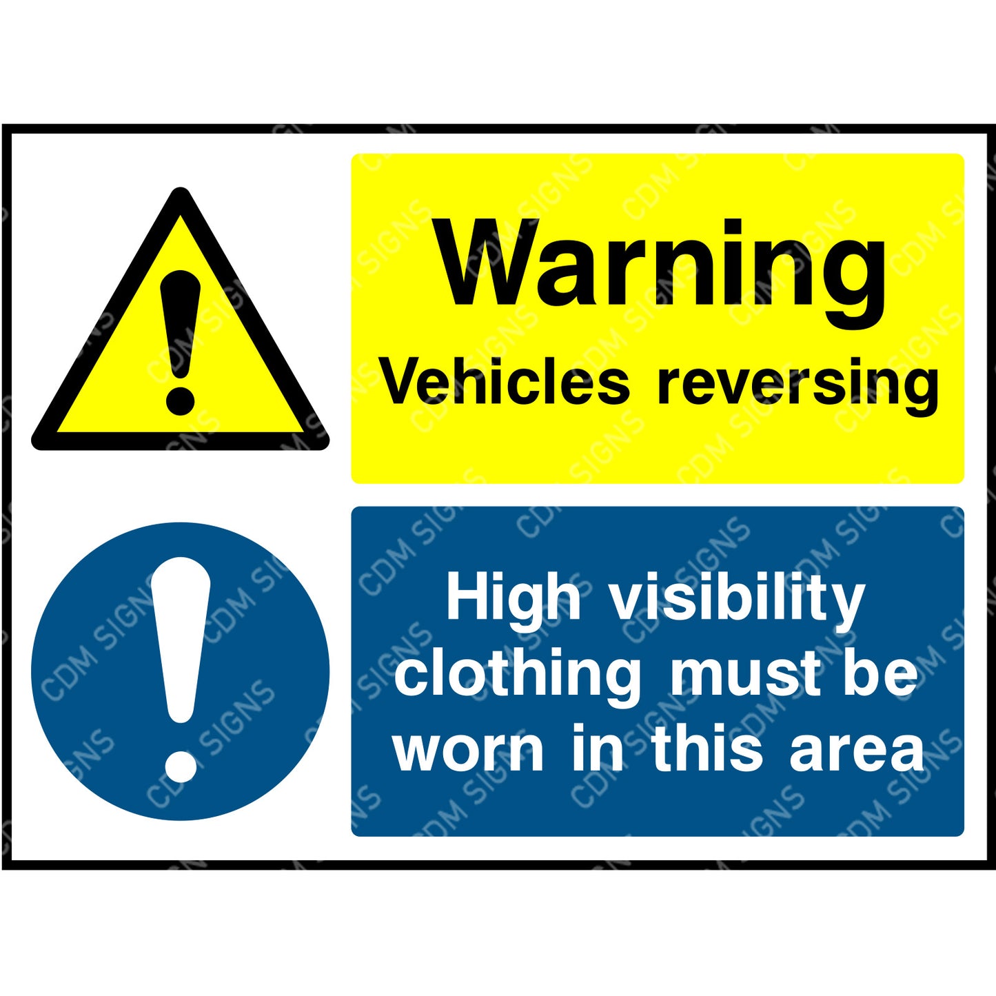 Warning vehicles reversing & High visibility clothing must be worn in this area sign