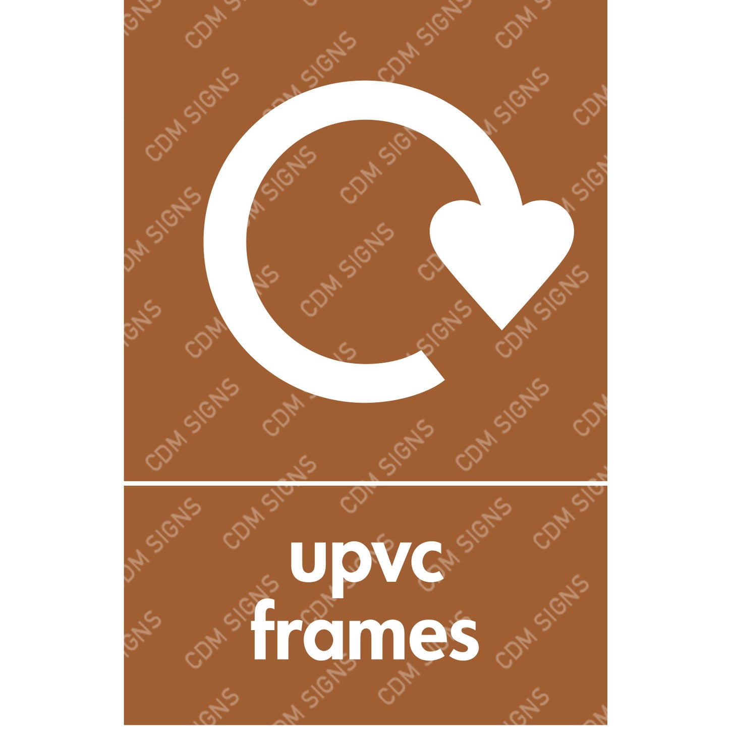 UPVC Frames recycling sign