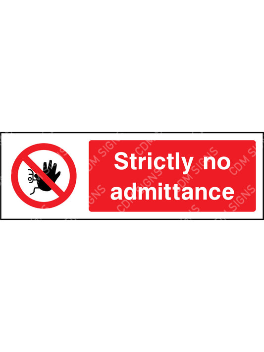 Strictly no admittance sign