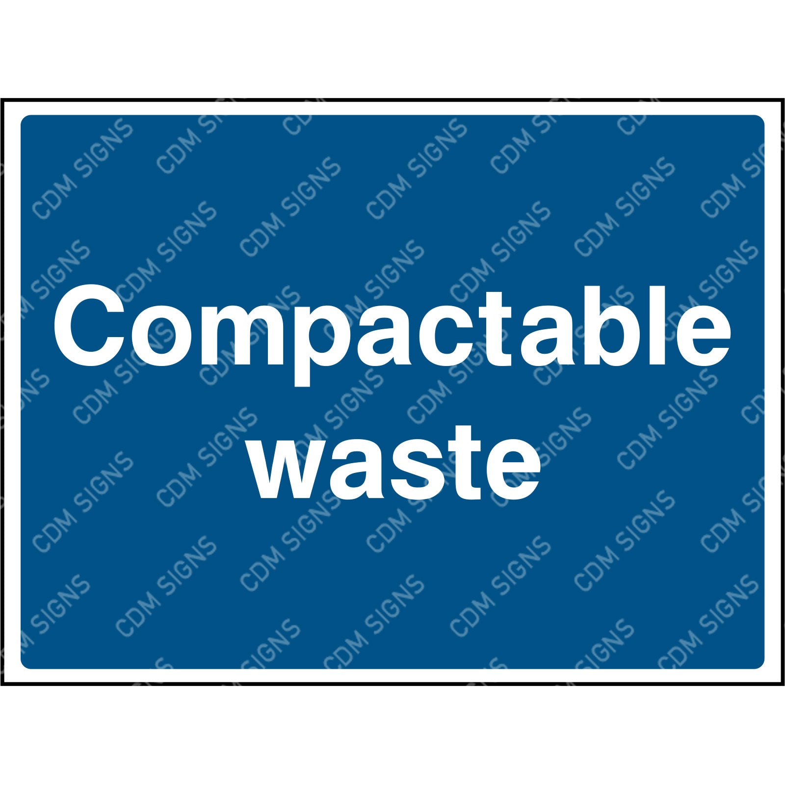 Compactable Waste site signs - Safety & site signage