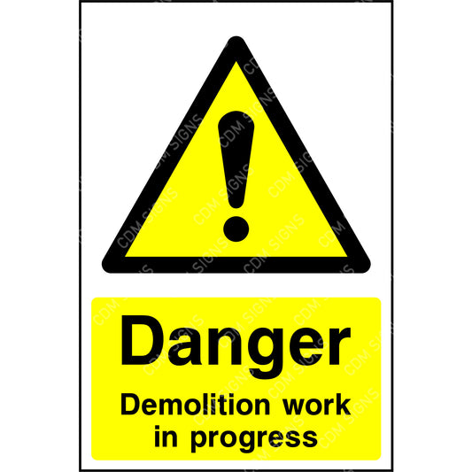 Danger demolition work in progress sign