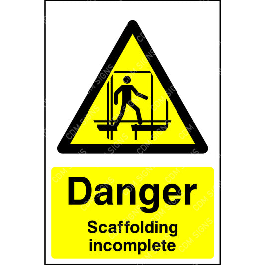 Danger scaffolding incomplete sign