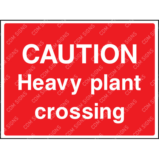 Caution heavy plant crossing sign