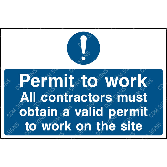 Permit to work All contractors must obtain a valid permit to work on the site sign