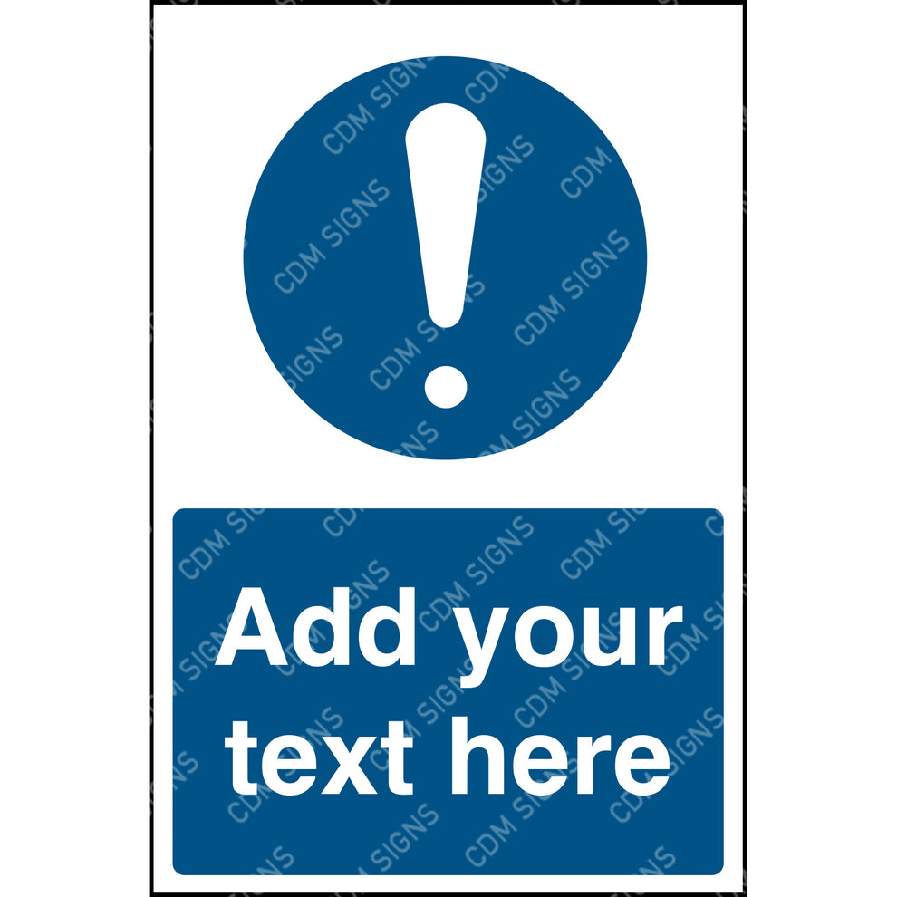 Mandatory sign - Customisable text