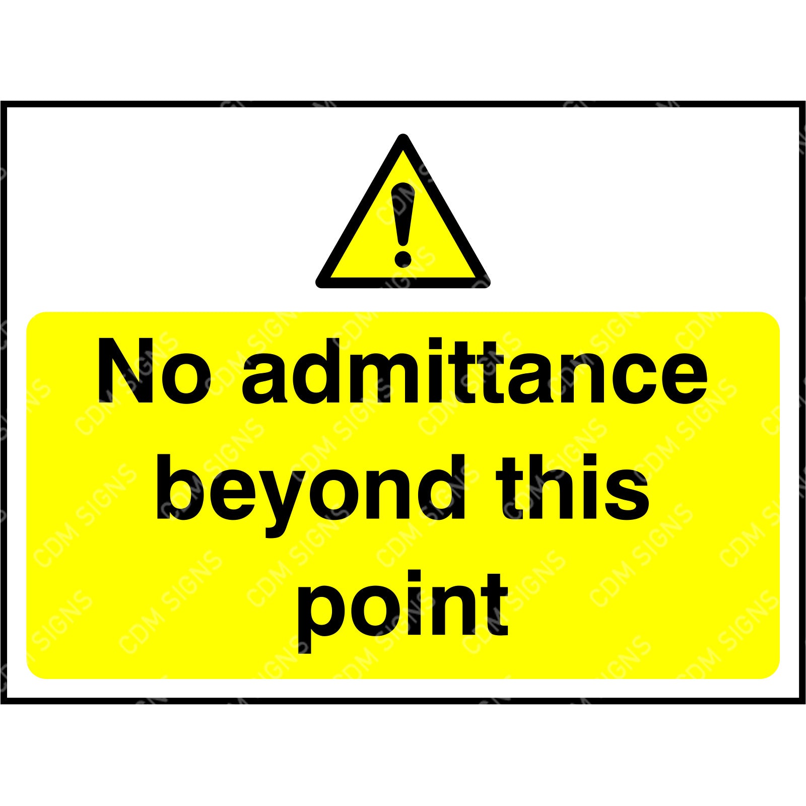 No admittance sign beyond this point