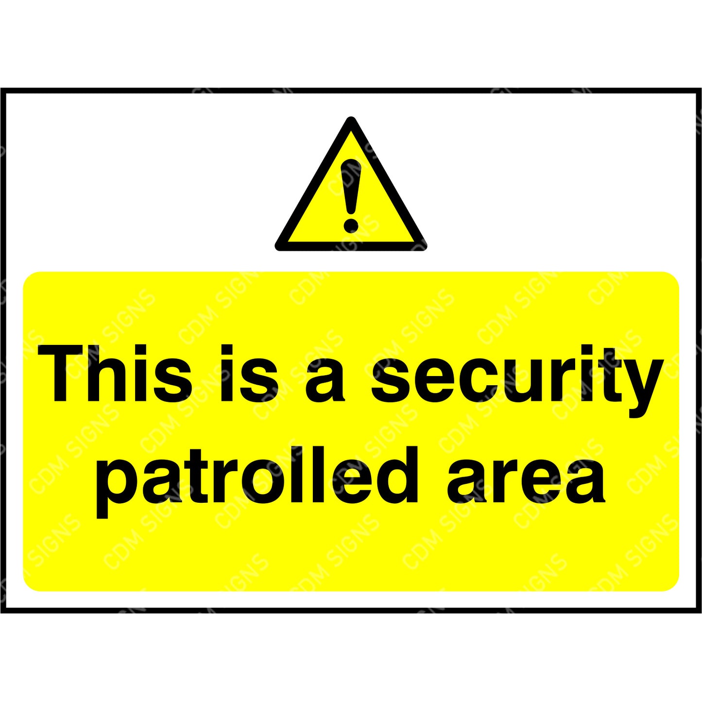 This is a security patrolled area sign
