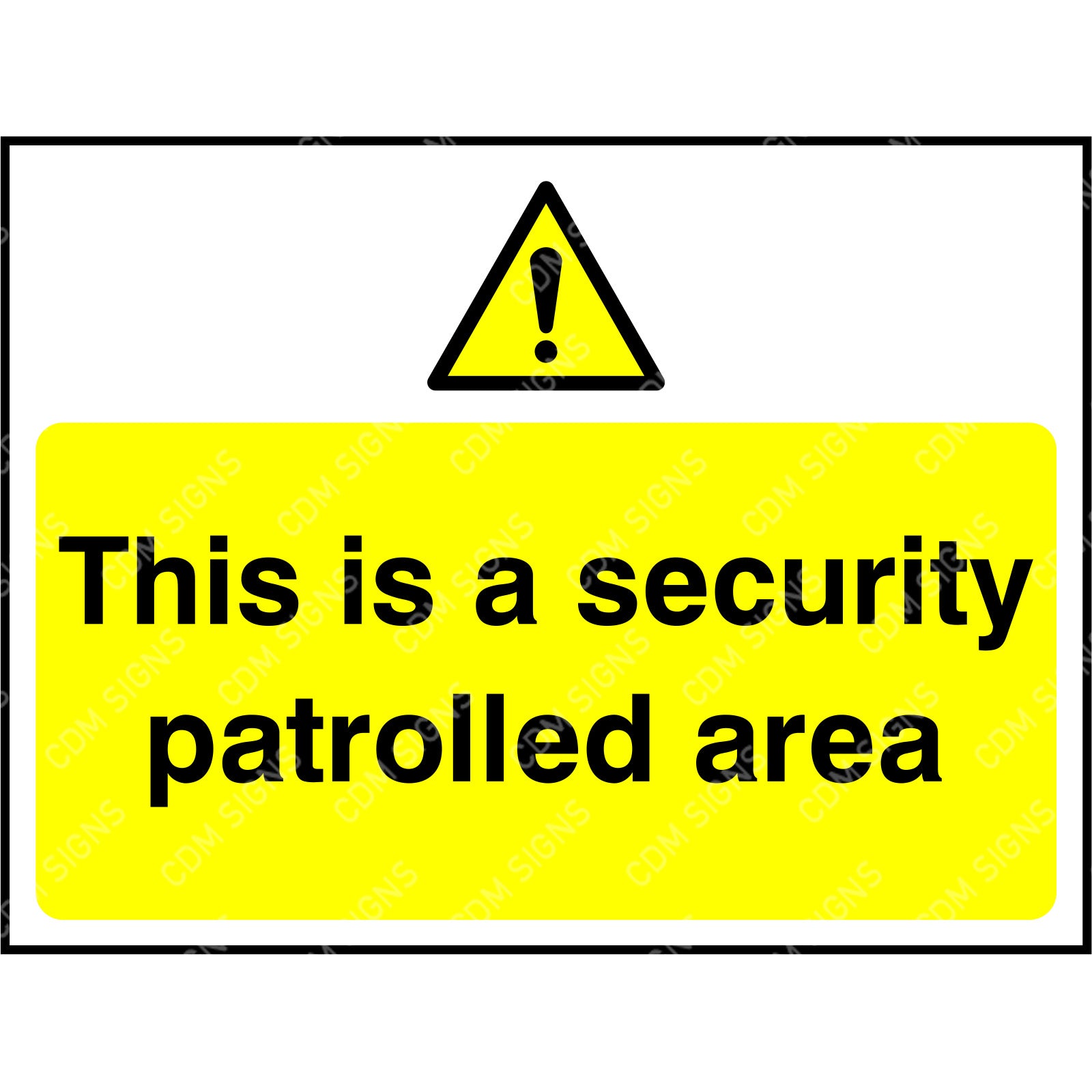 This is a security patrolled area sign