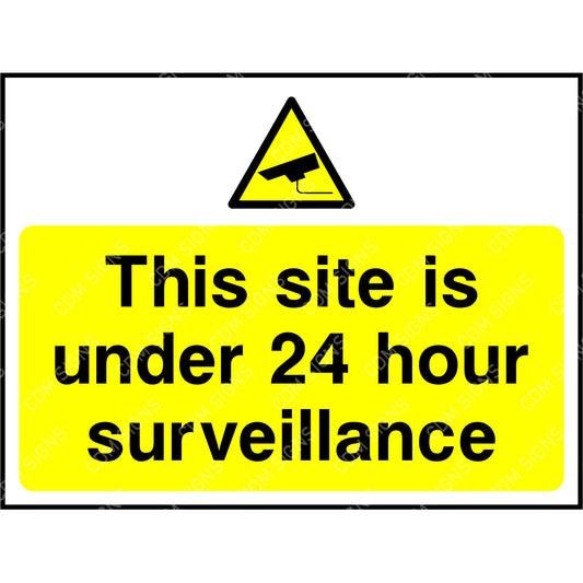 This site is under 24 hour surveillance warning sign