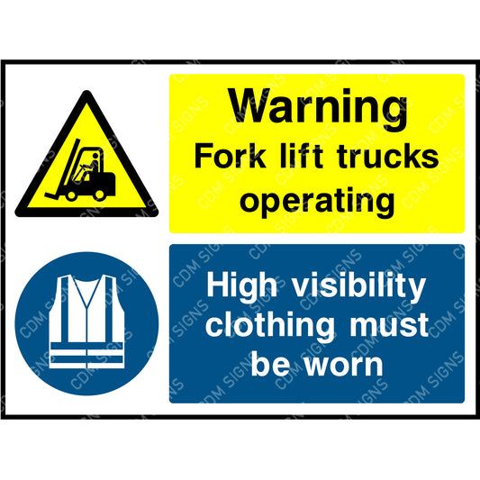 Warning fork lift trucks operating sign & High visibility clothing must be worn