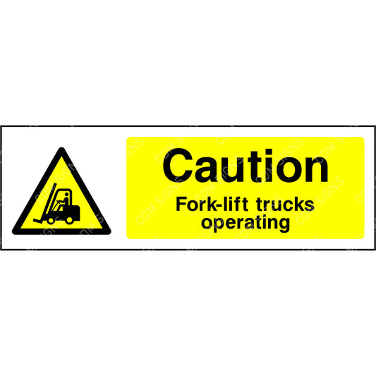 caution forl lift trucks operating sign